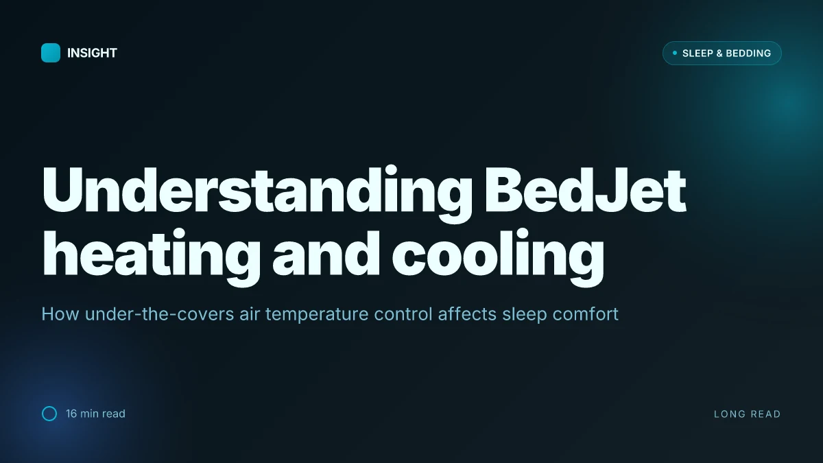 Understanding BedJet heating and cooling: how it changes sleep temperature without waking you