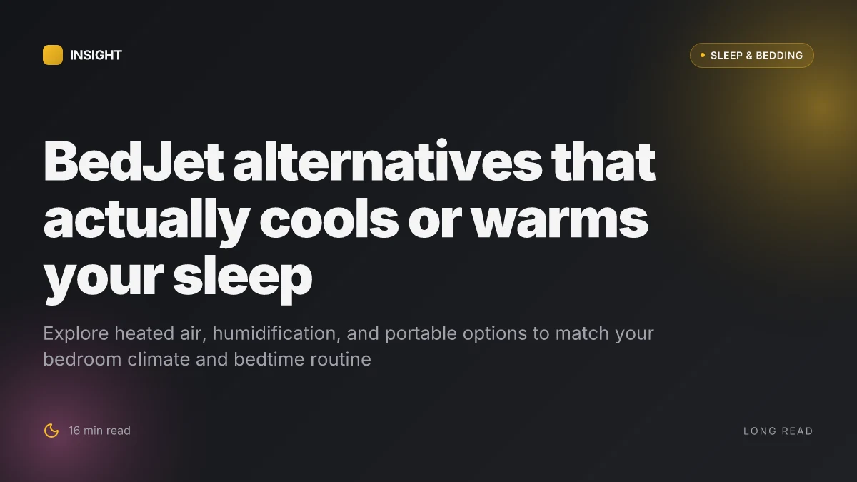 How to choose a bedjet alternative that actually cools or warms your sleep