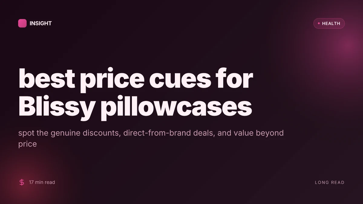 What is the best price on a Blissy pillowcase in 2026, and where to find genuine deals