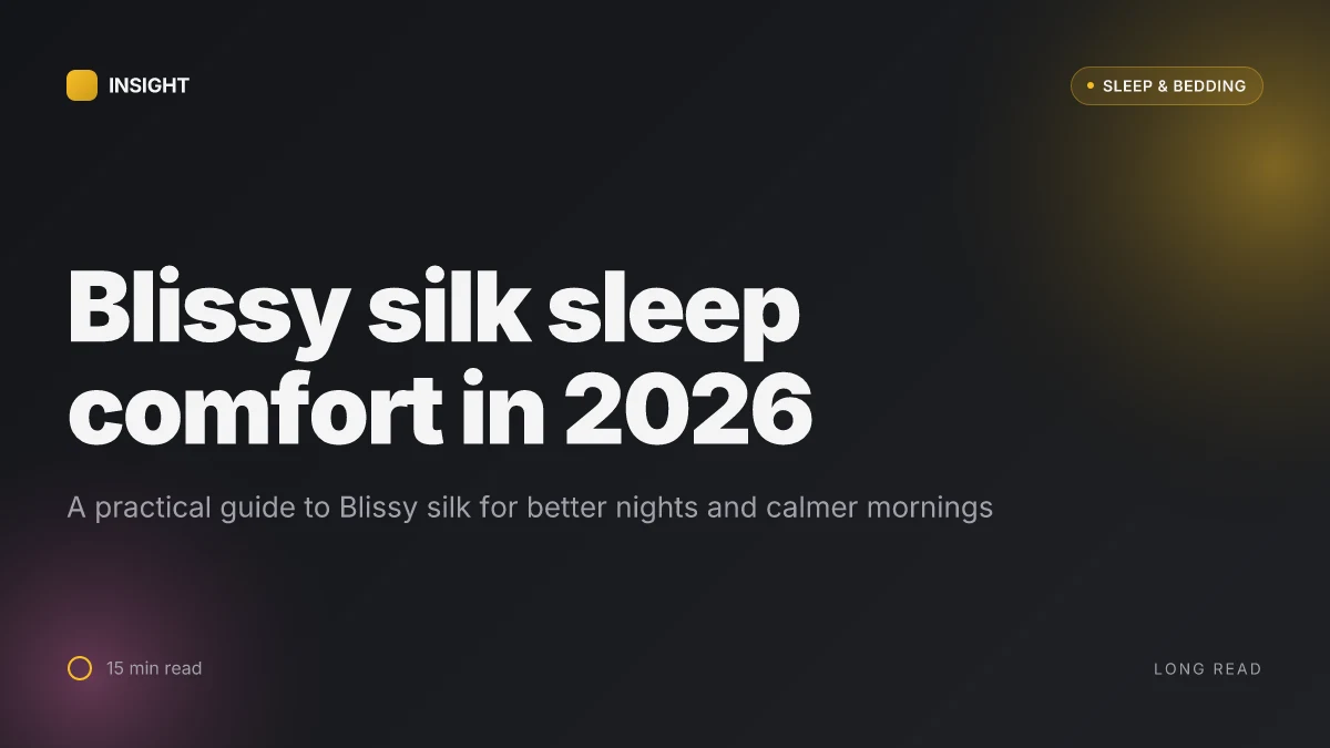 What makes Blissy silk a standout choice for sleep comfort in 2026