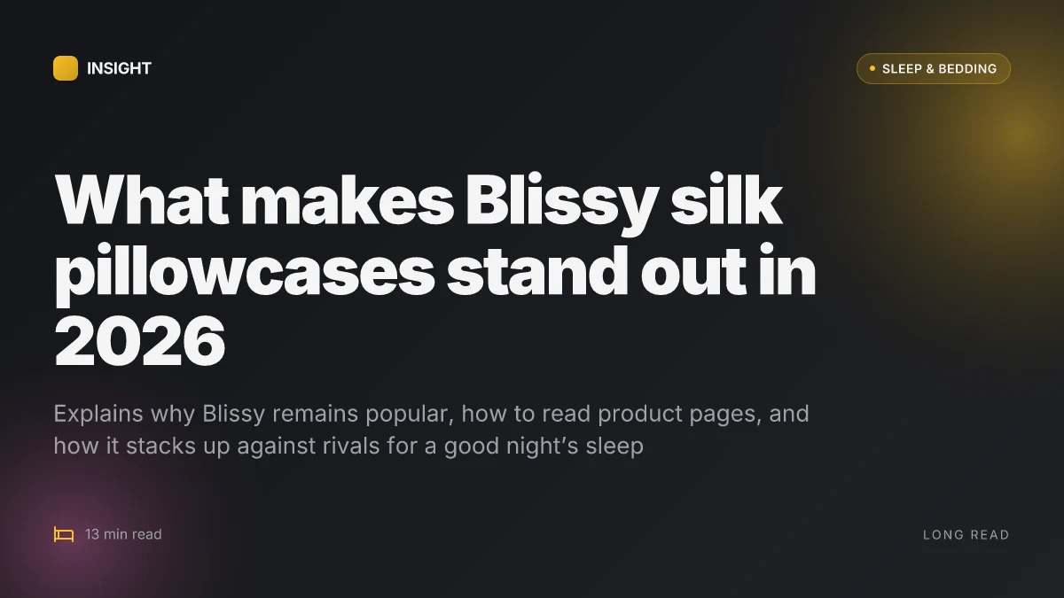 What makes Blissy silk pillowcases stand out in 2026 for sale
