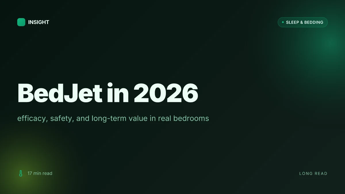 What makes BedJet worth it in 2026: efficacy, safety, and long-term value